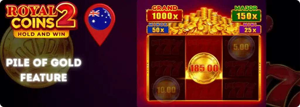 Royal Coins 2 Pile of Gold feature: jackpot multipliers x1000/x150, gold coins pile